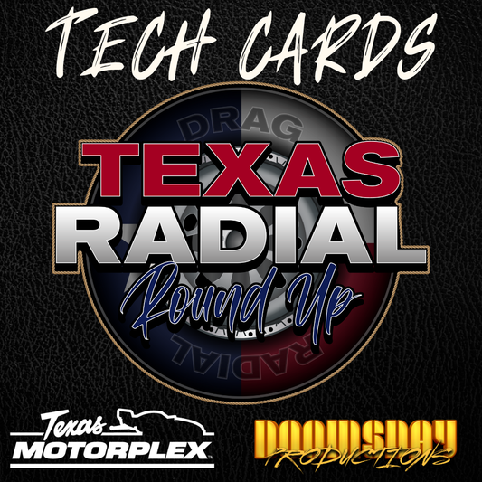 Texas Radial Roundup Tech Cards Includes Weekend Driver Admission